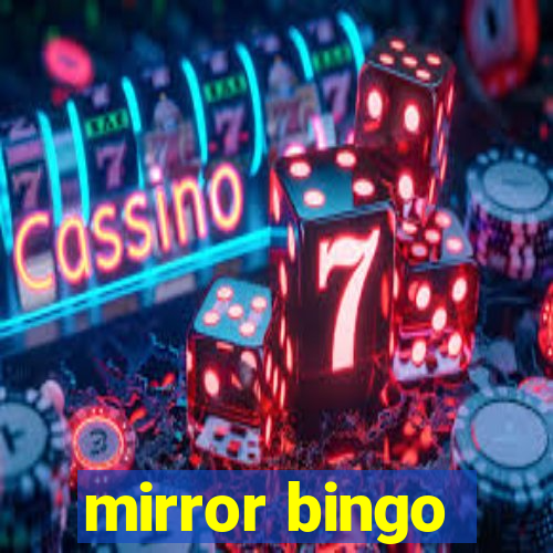 mirror bingo